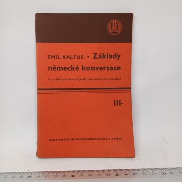 Emil Kalfus: Základy německé konversace III.