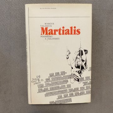 Marcus Valerius Martialis: Posměšky a…