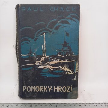 Paul Chack: Ponorky hrozí