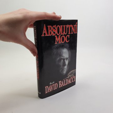 David Baldacci: Absolutní moc