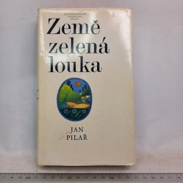 Jan Pilař: Země zelená louka