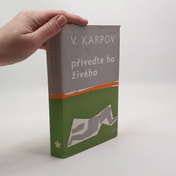 Vladimír Karpov: Přiveďte ho živého