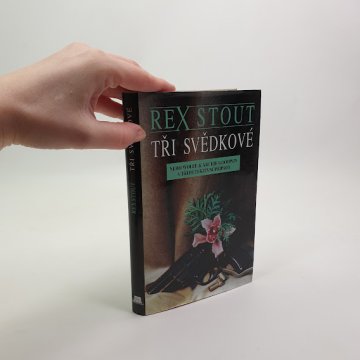 Rex Stout: Tři svědkové