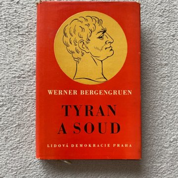 Werner Bergengrugen: Tyran a soud