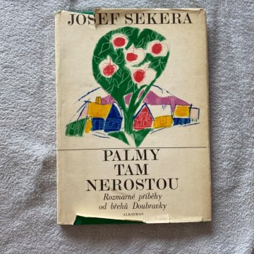 Josef Sekera: Palmy tam nerostou