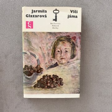 Jarmila Glazarová: Vlčí jáma