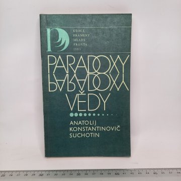 Anatolij Konstantinovič Suchotin: Paradoxy vědy