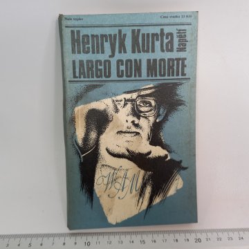 Henryk Kurta: Largo Con Morte