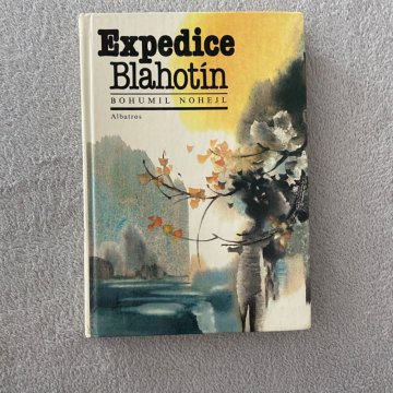 Bohumil Nohejl: Expedice Blahotín