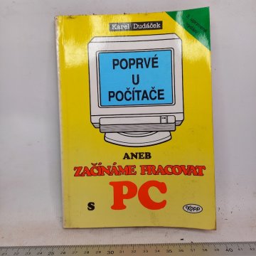 K. Dudáček: Poprvé u počítače