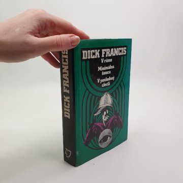 Dick Francis: V ráme, Minimálna šanca, V…