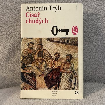 Antonín Trýb: Císař chudých