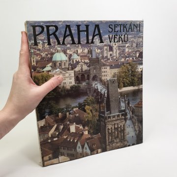 Praha, setkání věků