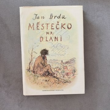 Jan Drda: Městečko na dlani