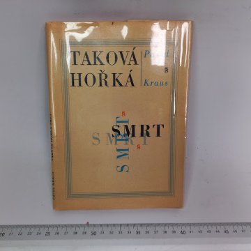 Pavel Kraus: Taková hořká smrt