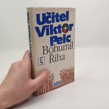 Bohumil Říha: Učitel Viktor Pelc