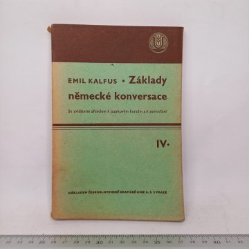 Emil Kalfus: Základy německé konversace IV.