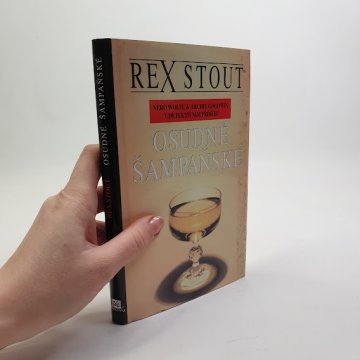 Rex Stout: Osudné šampaňské