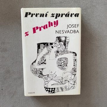 Josef Nesvadba: První zpráva z Prahy