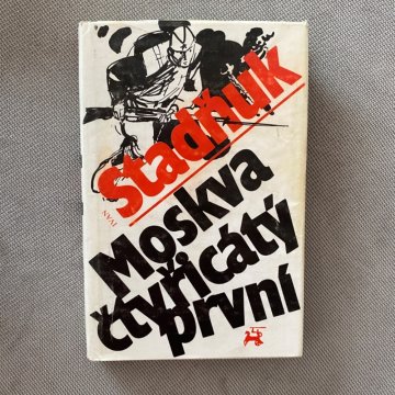 Ivan Stadňuk: Moskva čtyřicátýprvní