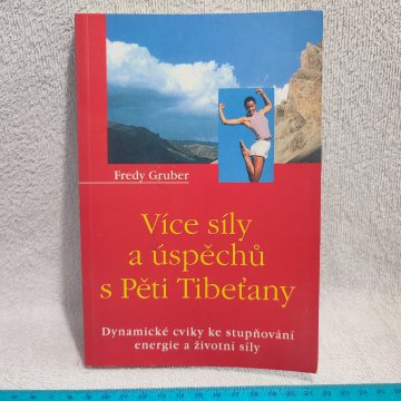 Fredy Gruber: Více síly a uspěchů s Pěti…